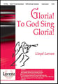 Gloria! to God Sing Gloria! SATB choral sheet music cover